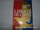 LIBERTÉ DE CHOIX - CHARLES PAUL CONN - COLLECTION MOTIVATION ET ÉPANOUISSEMENT PERSONNEL